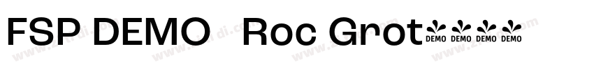 FSP DEMO   Roc Grot字体转换